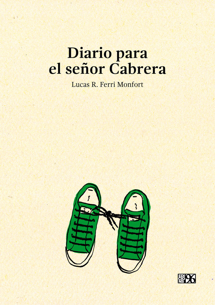 Diario para el señor Cabrera, de FERRI MONFORT, LUCAS R. | portada del libro