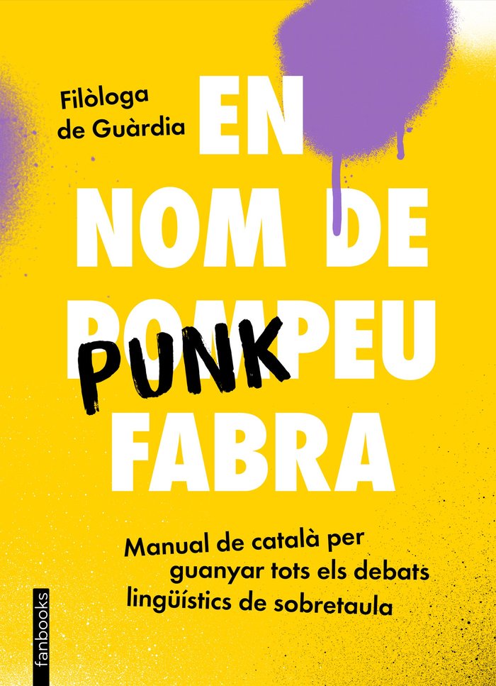 En nom de Punkpeu Fabra, de FILÃLOGA DE GU·RDIA | portada del libro