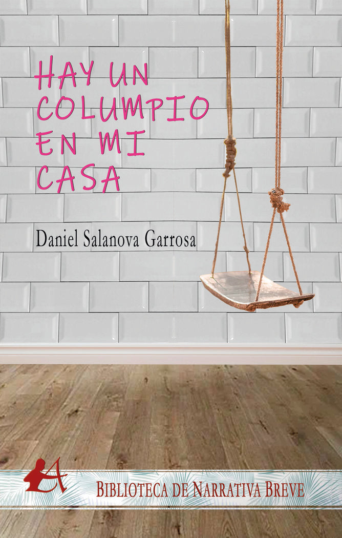 Hay un columpio en mi casa, de Salanova Garrosa, Daniel | portada del libro