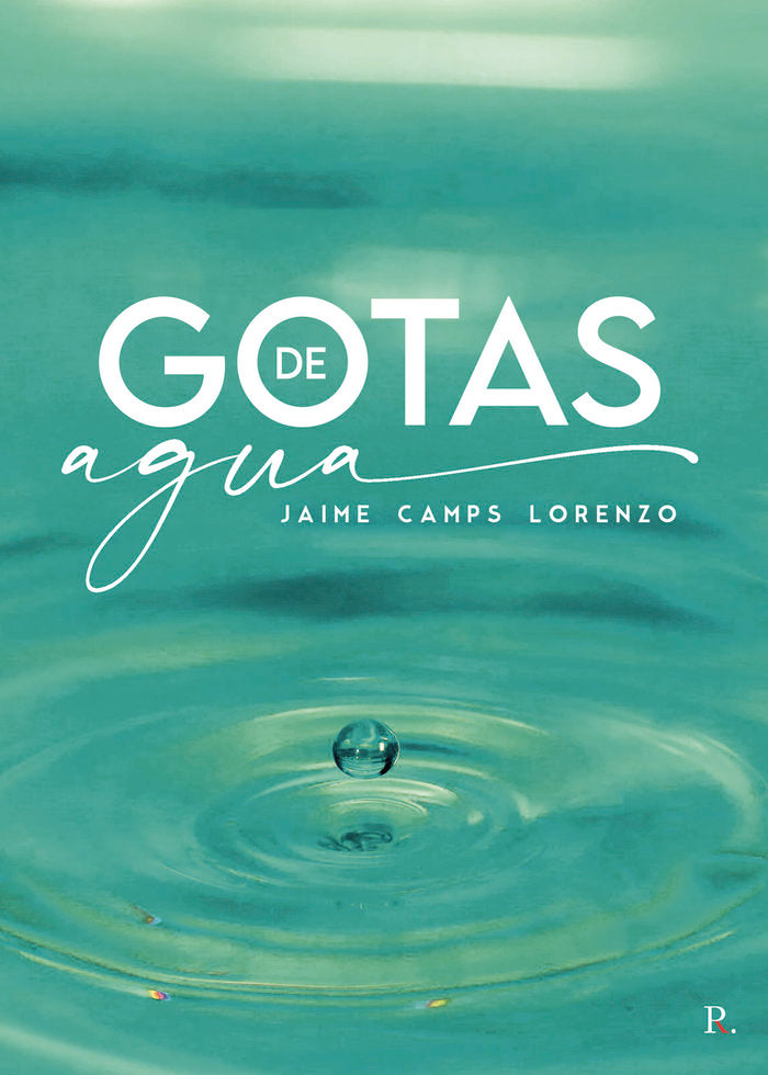 Gotas de agua, de Camps Lorenzo, Jaime | portada del libro