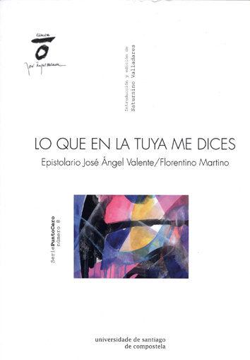 LO QUE EN LA TUYA ME DICES, de VALLADARES, SATURNINO | portada del libro