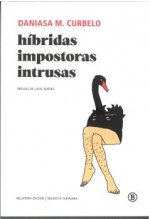 HIBRIDAS IMPOSTORAS INTRUSAS, de CURBELO DANIASA M | portada del libro