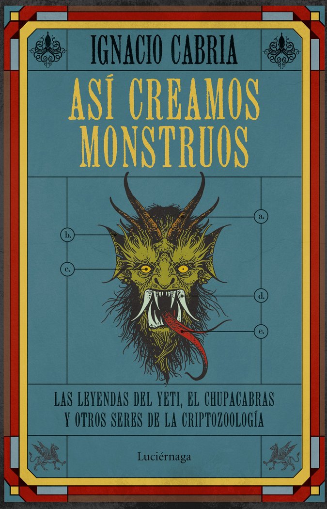 ASI CREAMOS MONSTRUOS, de IGNACIO CABRIA | portada del libro