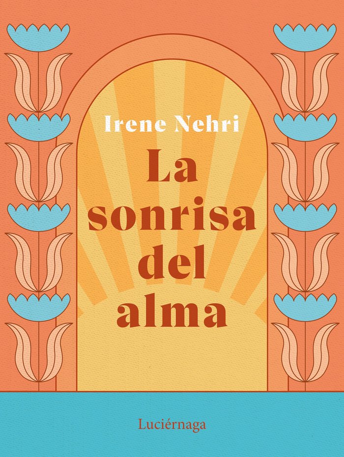 LA SONRISA DEL ALMA, de IRENE MOYA | portada del libro