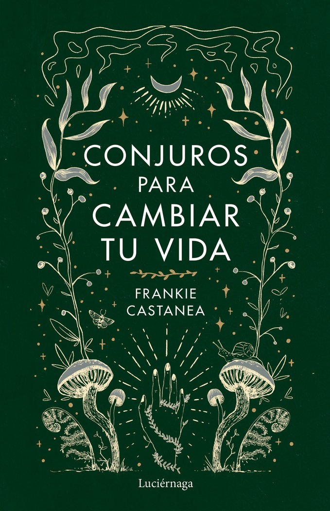 CONJUROS PARA CAMBIAR TU VIDA, de FRANKIE CASTANEA | portada del libro
