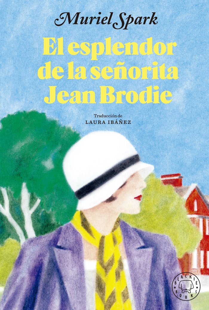 EL ESPLENDOR DE LA SEÑORITA JEAN BRODIE, de MURIEL SPARK | portada del libro