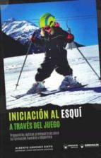 INICIACION AL ESQUI A TRAVES DEL JUEGO, de ALBERTO SANCHEZ SIXTO | portada del libro