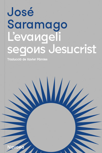 L'EVANGELI SEGONS JESUCRIST, de SARAMGO, JOSE | portada del libro
