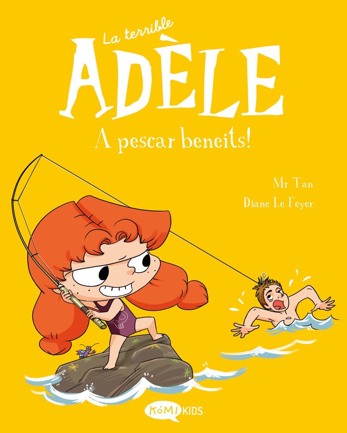 LA TERRIBLE ADELE 12. A PESCAR BENEITS!, de MR TAN | portada del libro