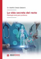LA VIDA SECRETA DEL RECTO, de ADOLFO CRIADO GABARRO | portada del libro