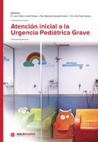 Atención inicial a la Urgencia Pediátrica Grave, de Varios autores | portada del libro
