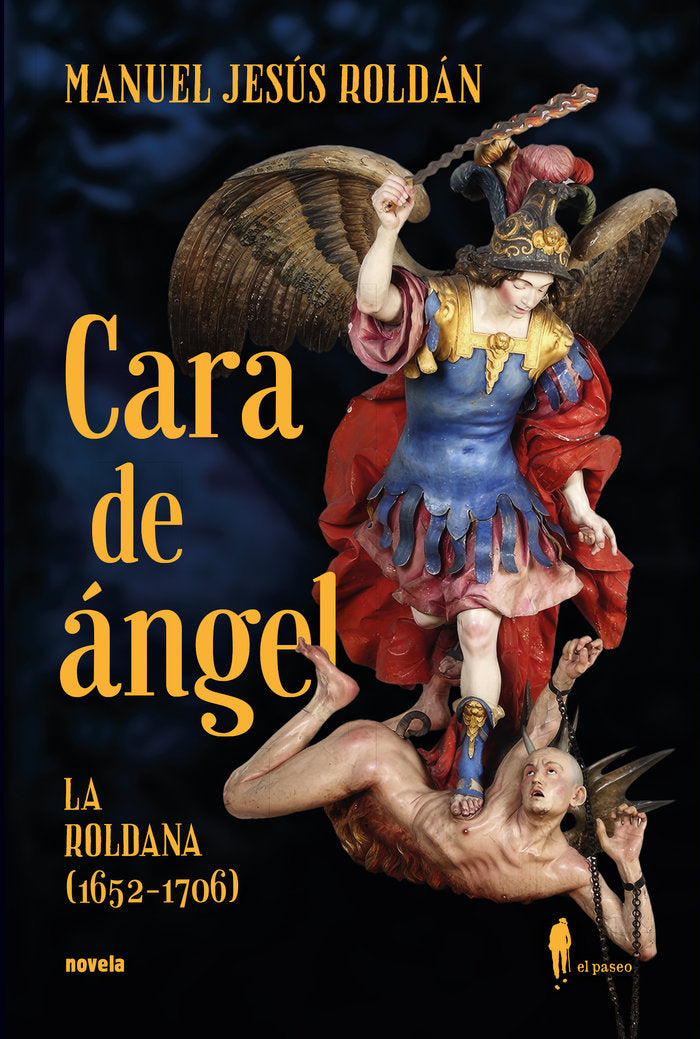 CARA DE ANGEL (LA ROLDANA, 1652-1706), de ROLDAN, MANUEL JESUS | portada del libro