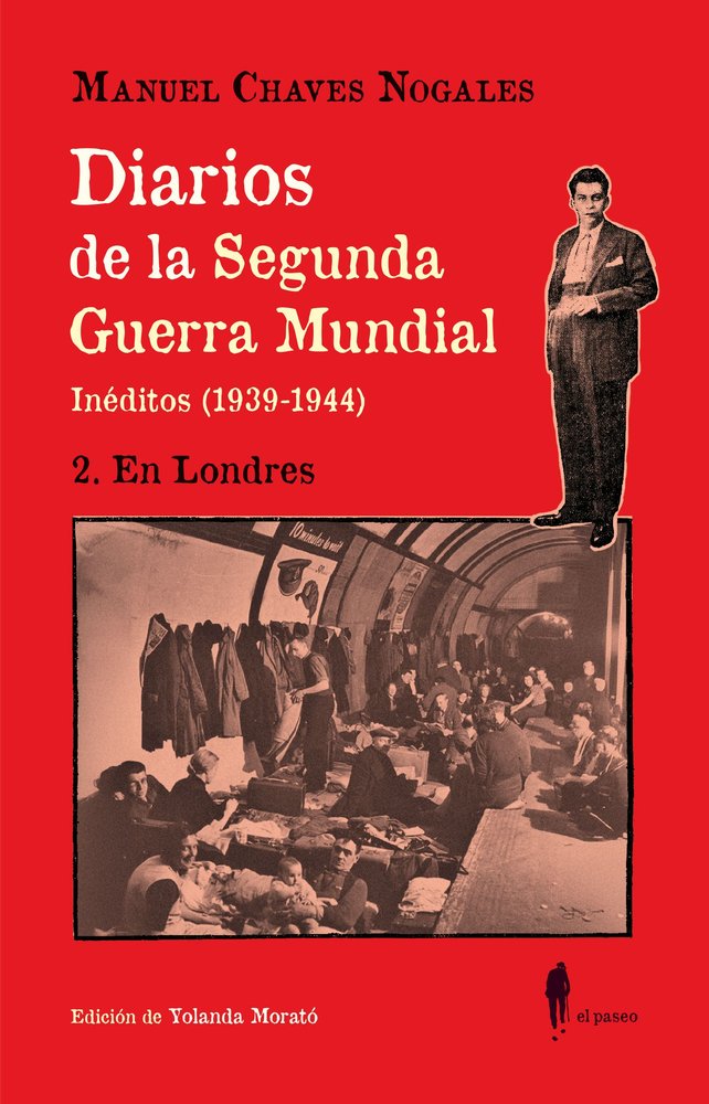 DIARIOS DE LA SEGUNDA GUERRA MUNDIAL 2 EN LONDRES, de CHAVES NOGALES,MANUEL | portada del libro