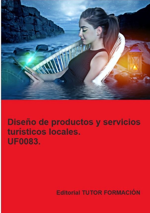 DISEÑO DE PRODUCTOS Y SERVICIOS TURISTICOS LOCALES. UF0083., de GONZALEZ MOLINA, PILAR | portada del libro