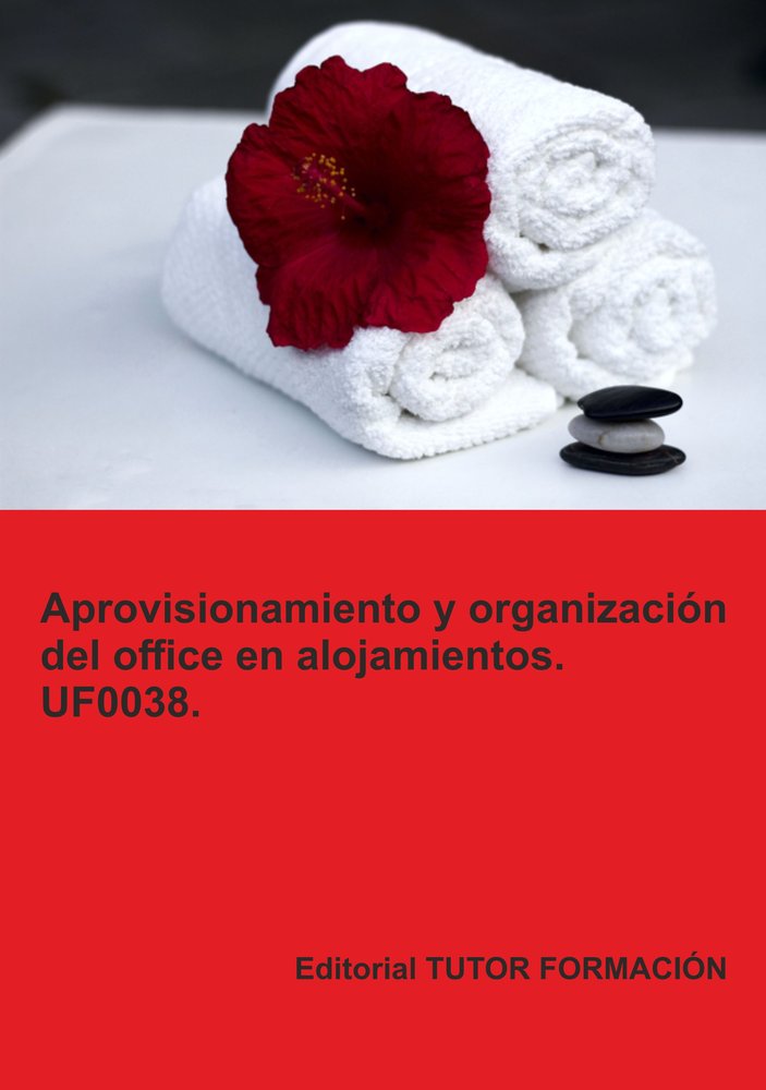 APROVISIONAMIENTO Y ORGANIZACION DEL OFFICE EN ALOJAMIENTOS., de SANTOS RUBIO, NATALIA | portada del libro