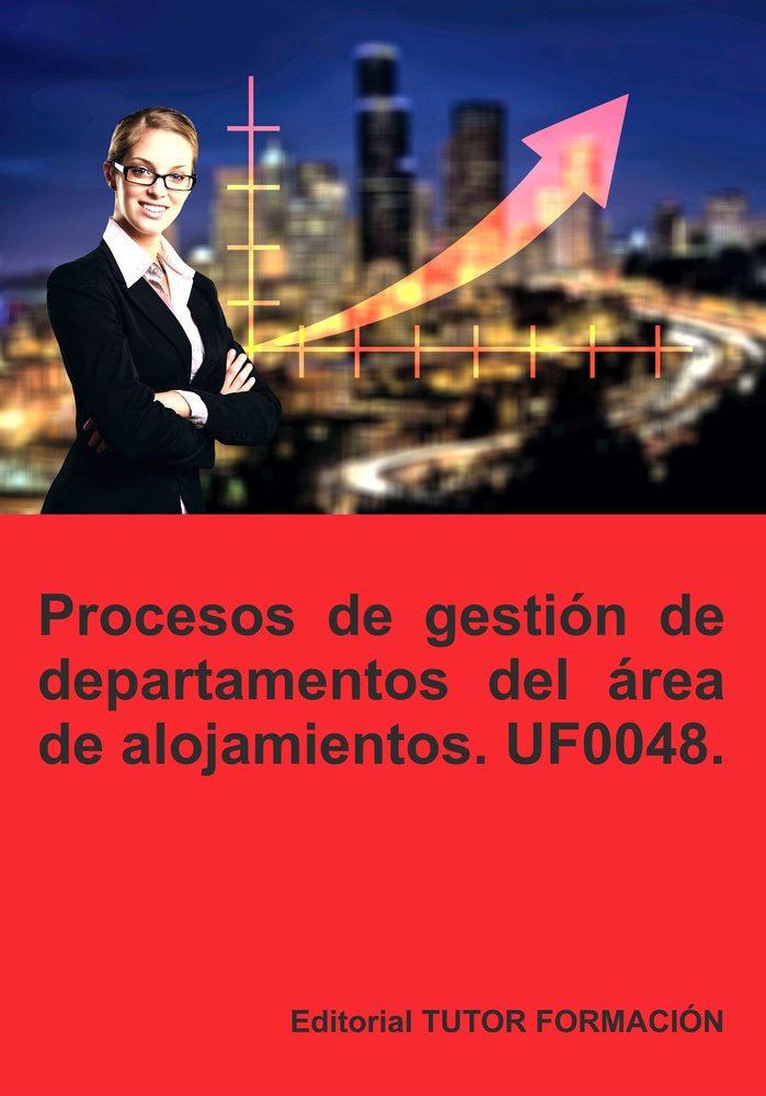 PROCESOS DE GESTION DE DEPARTAMENTOS DEL AREA DE ALOJAMIENTO, de URRETA OKERANZA, EGUZKIÑE | portada del libro