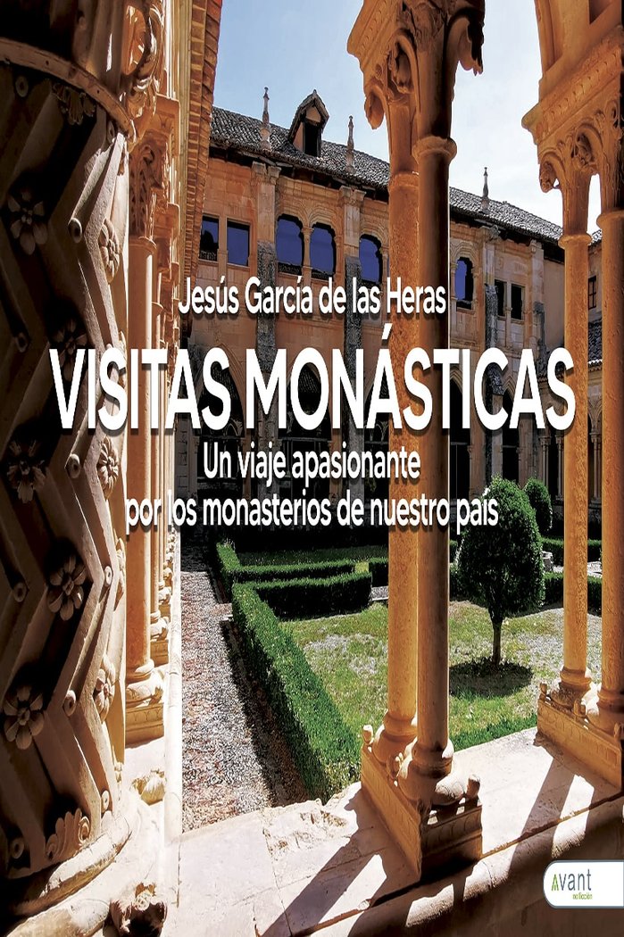Visitas Monásticas, de García de las Heras, Jesús | portada del libro