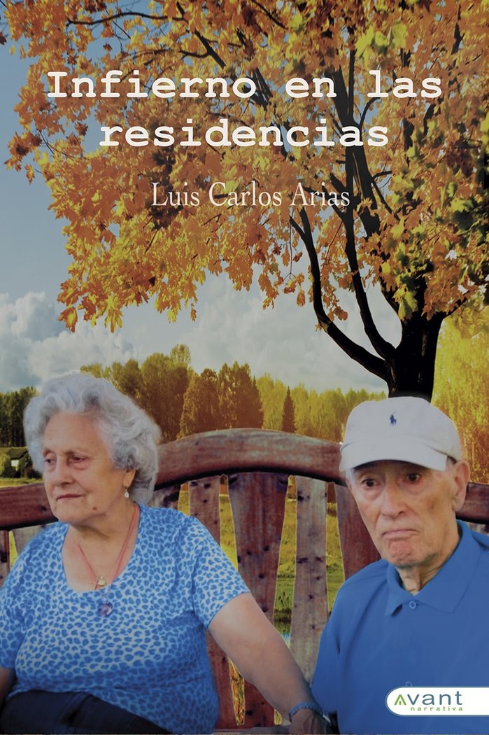 INFIERNO EN LAS RESIDENCIAS, de Arias Blanco, Luis Carlos | portada del libro