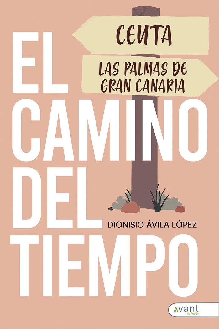 EL CAMINO DEL TIEMPO, de Ávila López, Dionisio | portada del libro