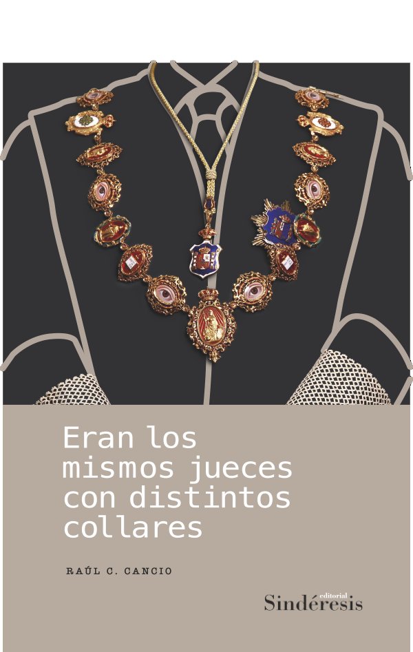 ERAN LOS MISMOS JUECES CON DISTINTOS COLLARES, de CANCIO FERNANDEZ, RAUL C. | portada del libro