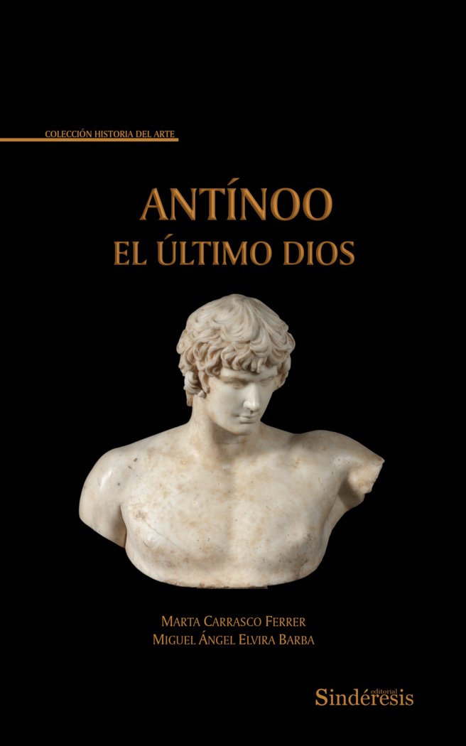 ANTINOO EL ULTIMO DIOS, de CARRASCO FERRER, MARTA | portada del libro