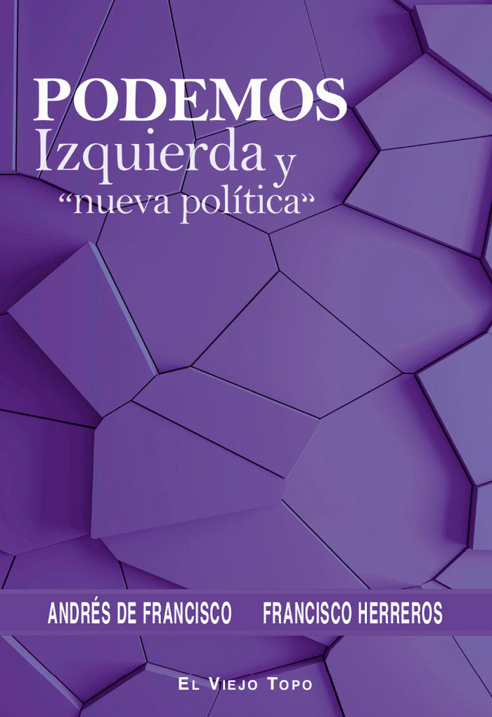 PODEMOS IZQUIERDA Y NUEVA POLITICA, de DE FRANCISCO, ANDRES | portada del libro