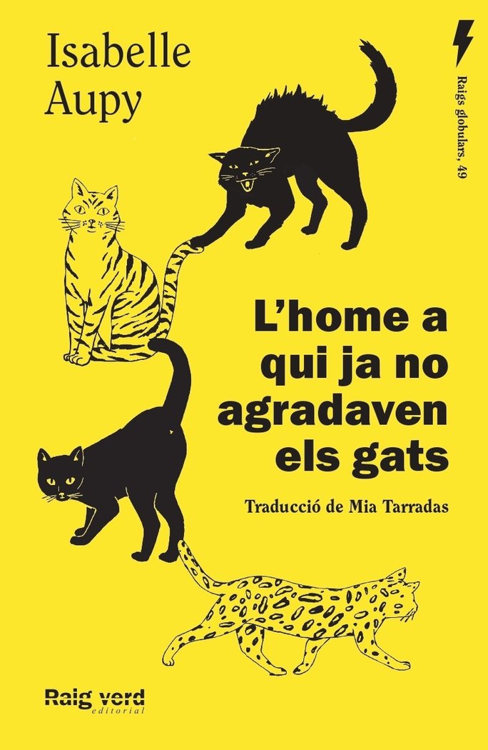 L'HOME A QUI JA NO AGRADAVEN ELS GATS, de AUPY, ISABELLE | portada del libro