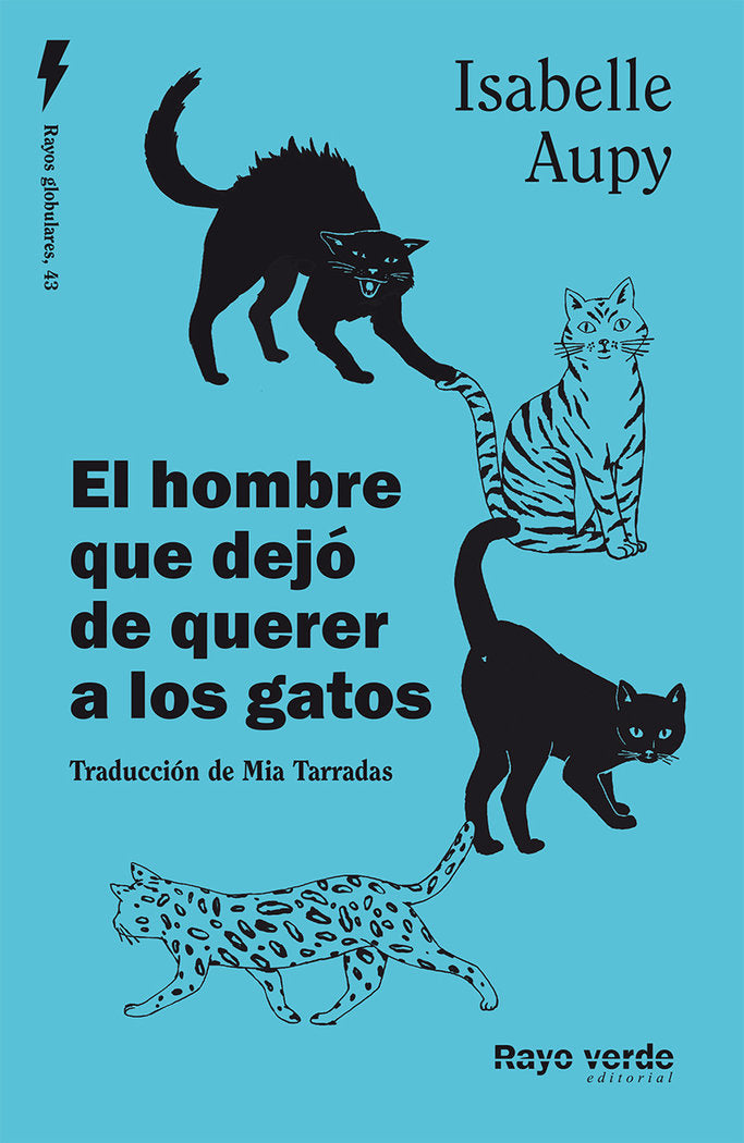 EL HOMBRE AL QUE YA NO LE GUSTABAN LOS GATOS, de AUPY, ISABELLE | portada del libro