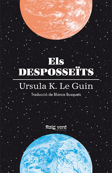 ELS DESPOSSEITS (RUSTEGA AMB SOBRECOBERTA), de K. LE GUIN, URSULA | portada del libro