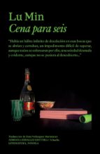 CENA PARA SEIS, de LU MIN | portada del libro