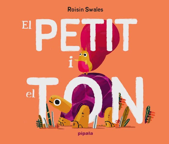 EL PETIT I EL TON, de SWALES, ROISIN | portada del libro