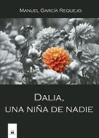 DALIA, UNA NIÑA DE NADIE, de MANUEL GARCIA REQUEJO | portada del libro
