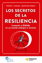 SECRETOS DE LA RESILIENCIA, LOS, de Simon L. Dolan | portada del libro