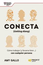 CONECTA ( GETTING ALONG), de AMY GALLO | portada del libro