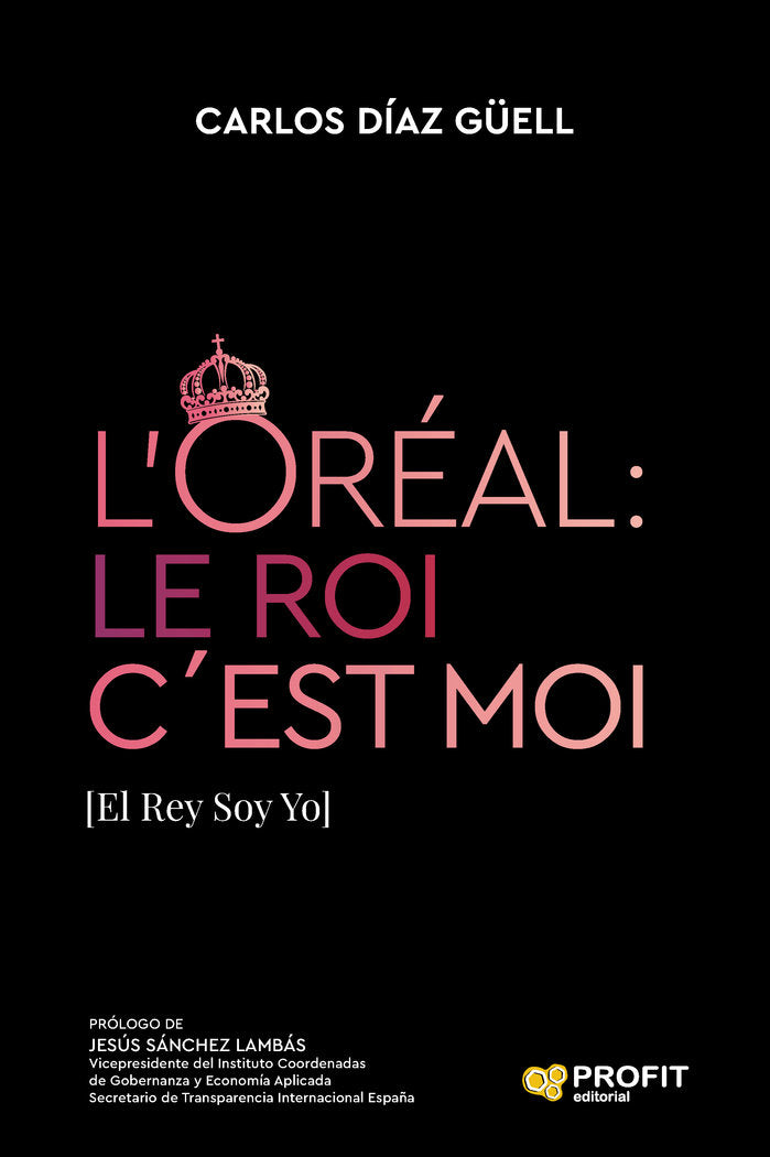 L'OREAL: LE ROI C´EST MOI, de DIAZ GÜELL | portada del libro