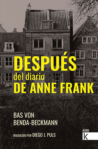 DESPUES DEL DIARIO DE ANNE FRANK, de BAS VON BENDA BECKMANN | portada del libro