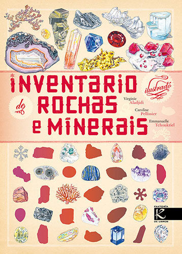 INVENTARIO ILUSTRADO DE ROCHAS E MINERAIS, de ALADJIDI, VIRGINIE | portada del libro