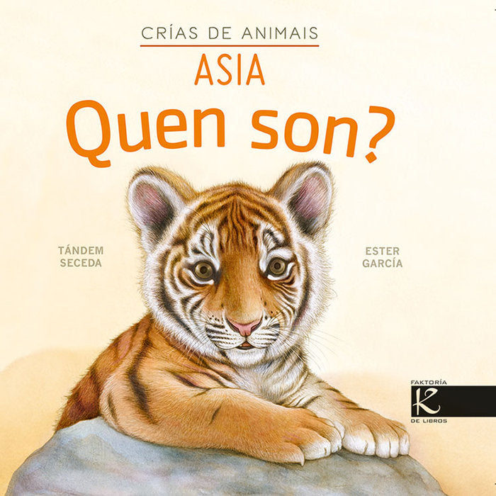 QUEN SON CRIAS DE ANIMAIS ASIA, de PELAYO, ISABEL | portada del libro