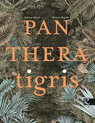 Panthera tigris, de ALZIAL,SYLVAIN | portada del libro