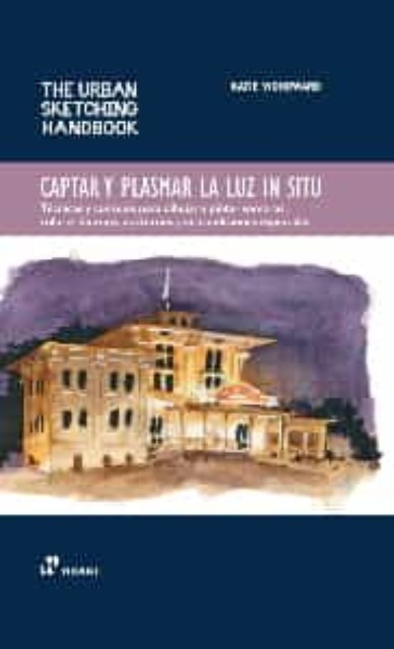 CAPTAR Y PLASMAR LA LUZ IN SITU, de WOODWARD, SARAH | portada del libro