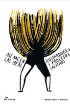 Asi nacen las ideas. Ilustradores, de MIGUEL ANGEL P. ARTEAGA | portada del libro