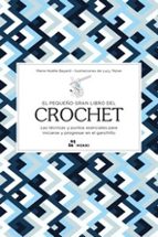 El pequeño gran libro del Crochet, de MARIE NOELLE BAYARD | portada del libro