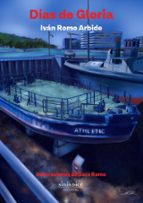 DÍAS DE GLORIA, de IVAN ROMO ARBIDE | portada del libro