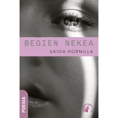 BEGIEN NEKEA, de HORNILLA PUERTAS, SAIOA | portada del libro
