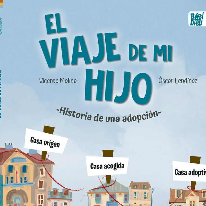 EL VIAJE DE MI HIJO, de LENDINEZ, OSCAR | portada del libro
