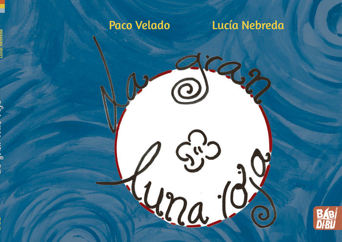 LA GRAN LUNA ROJA, de VELADO, PACO | portada del libro