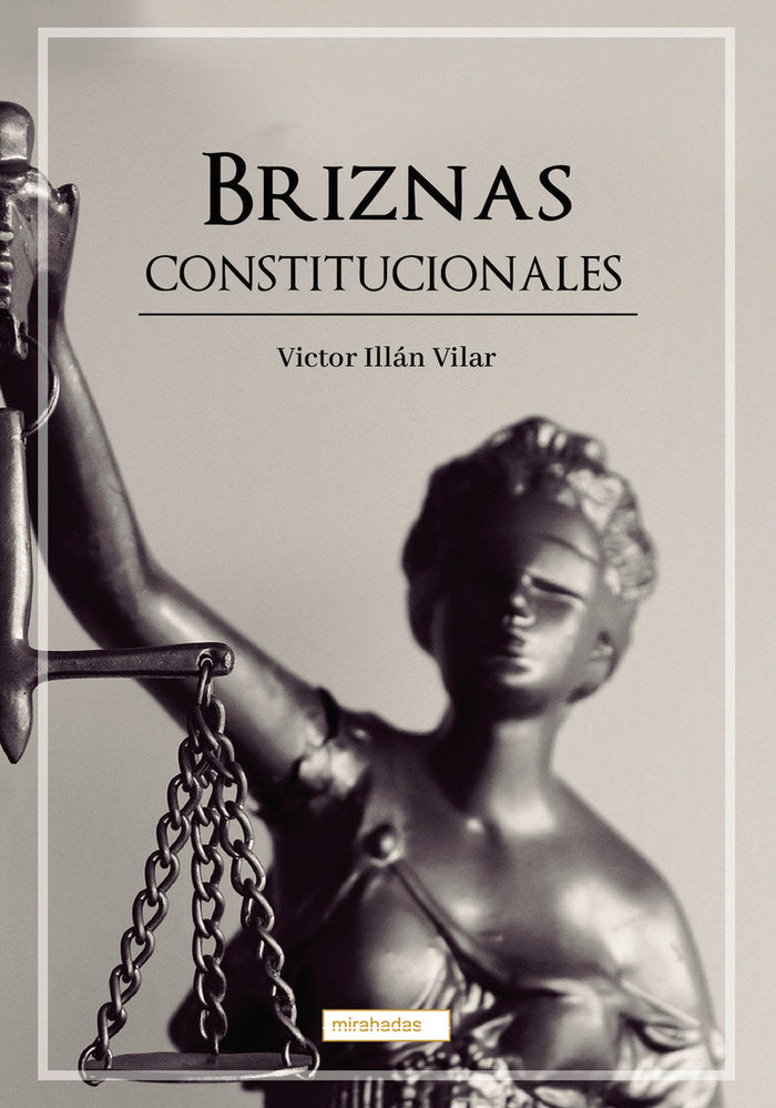 BRIZNAS CONSTITUCIONALES, de ILLAN VILAR, VICTOR | portada del libro