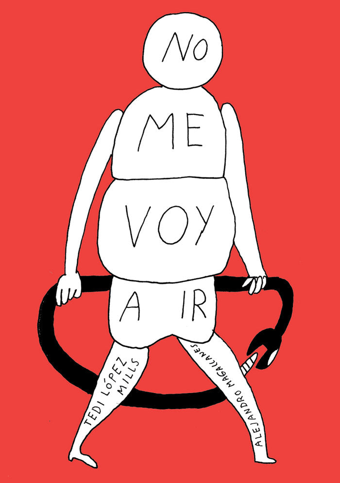 No me voy a ir, de MAGALLANES,ALEJANDRO | portada del libro