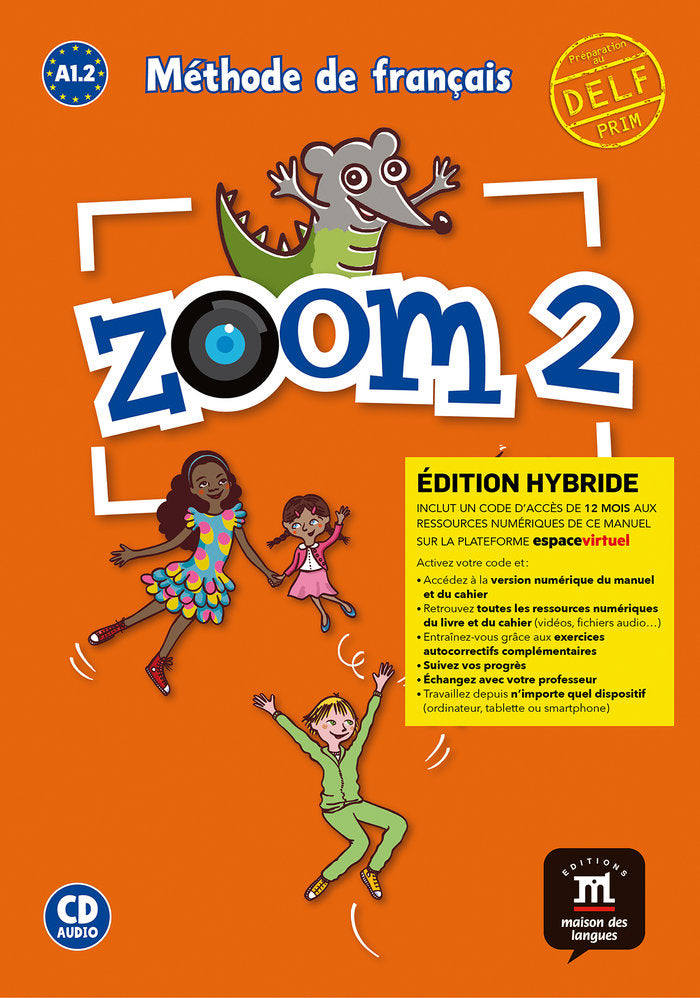 ZOOM 2 ED. HYBRIDE LIVRE DE L'ELEVE, de MOULIERE, JEAN-FRANÇOIS | portada del libro