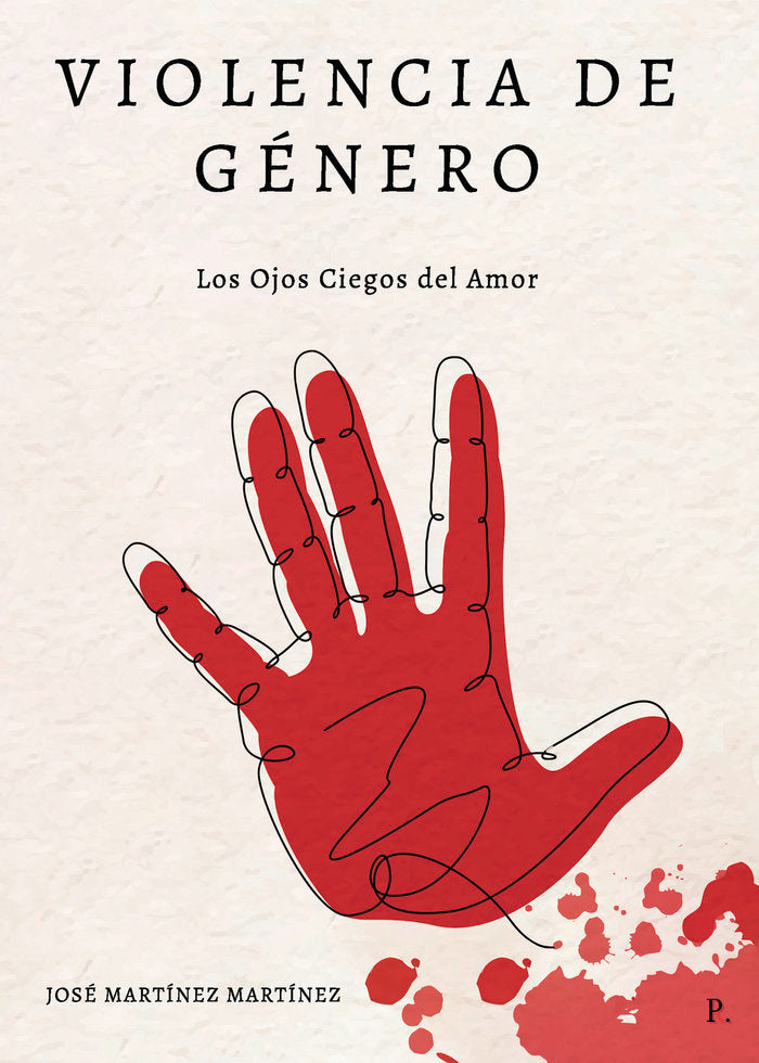 Violencia de Género (Los Ojos Ciegos del Amor), de Martínez Martínez, José | portada del libro